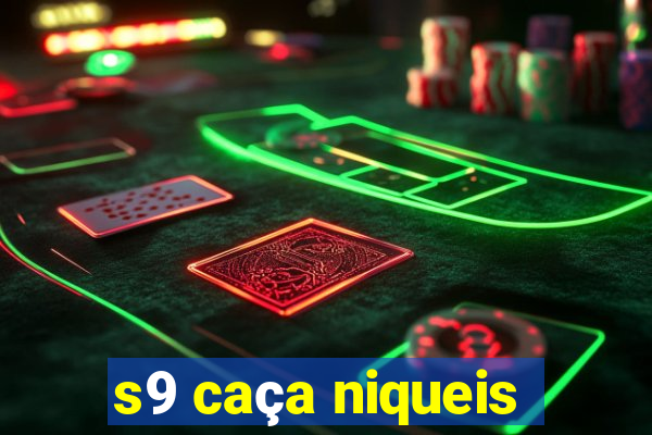 s9 caça niqueis